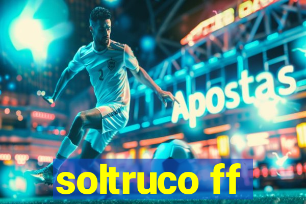 soltruco ff